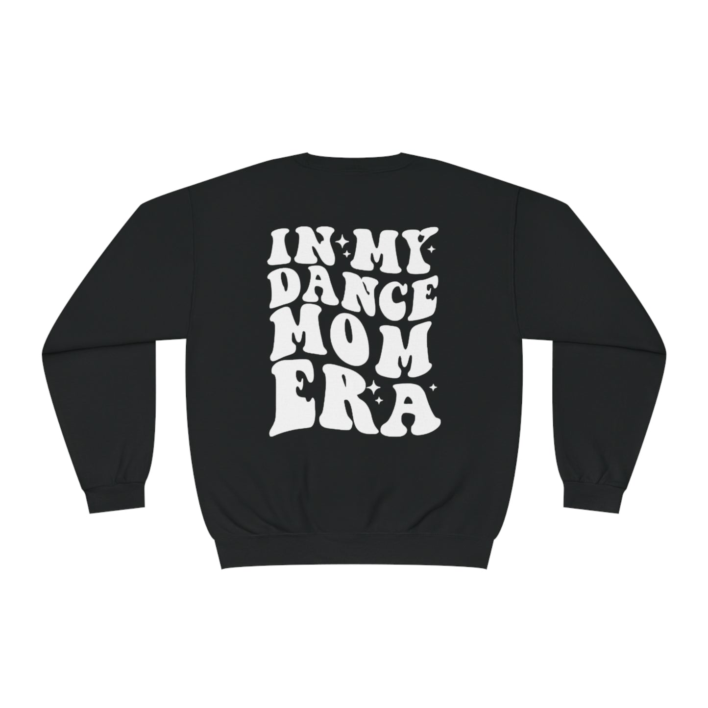 Dance Mom Era Sweatshirt
