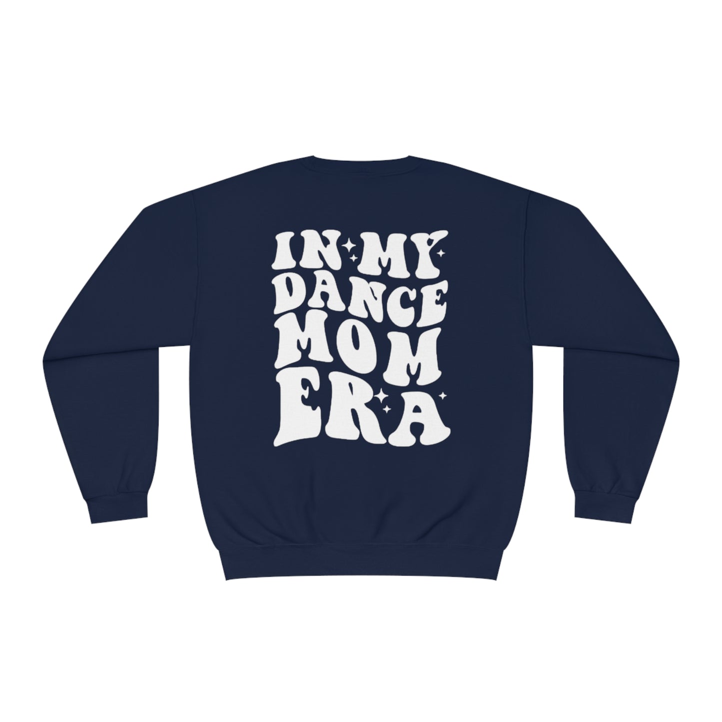 Dance Mom Era Sweatshirt