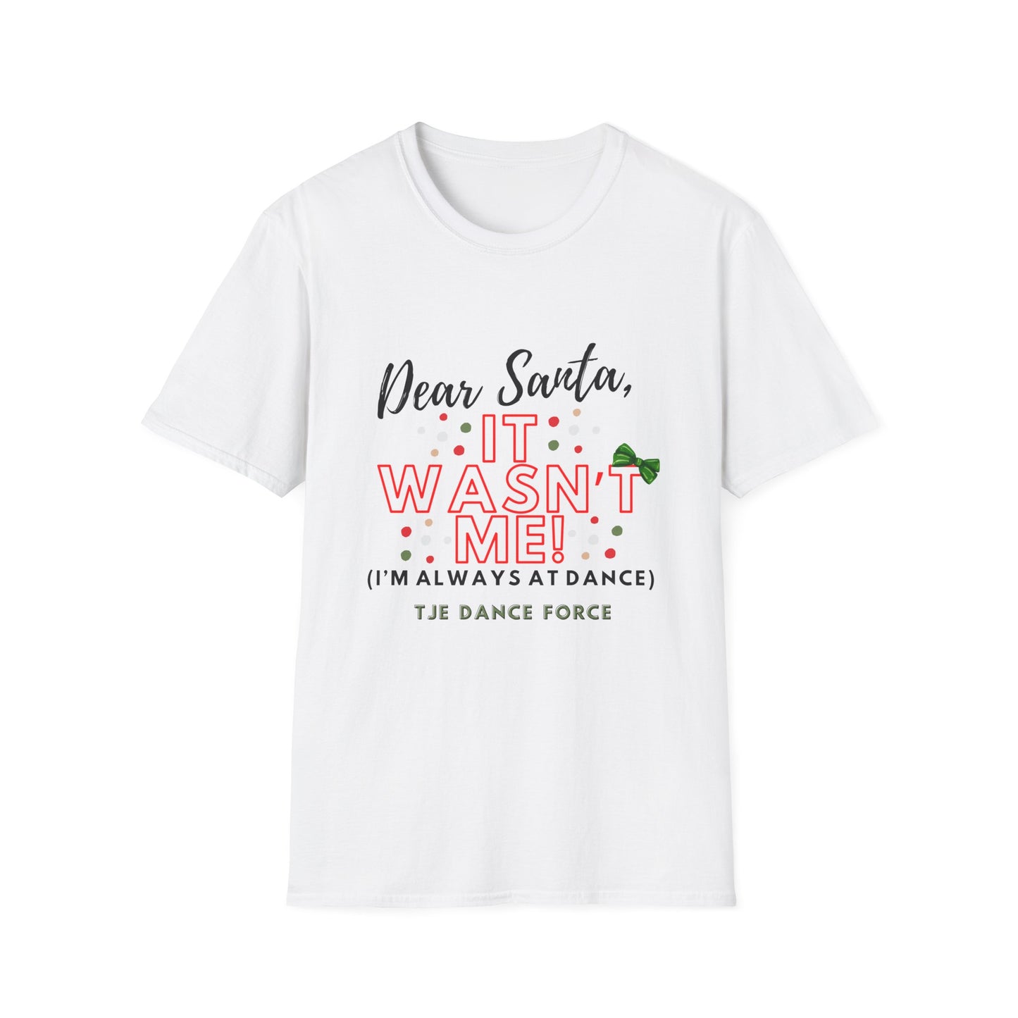 Unisex "Dear Santa" T-Shirt