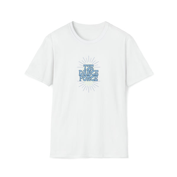 Unisex "Dance First" T-Shirt